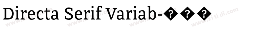 Directa Serif Variab字体转换 Directa Serif Variab字体转换